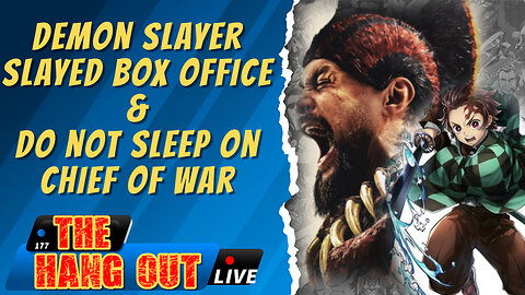 T.H.O.- DO NOT SLEEP ON CHIEF OF WAR! Alien Earth and Demon Slayer Slays Box Office