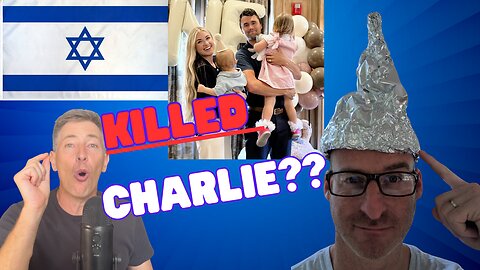 Debunking the DUMBEST Conspiracy Yet: Israel Plotting Against Charlie Kirk?!