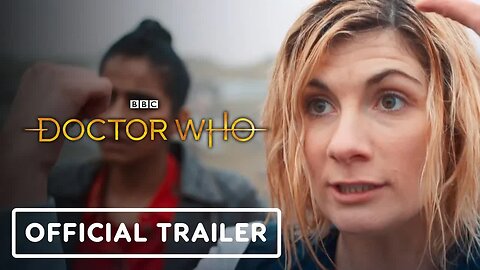Doctor Who - Official SDCC 2021 Season 13 Trailer (2021) Jodie Whittaker, Mandip Gill