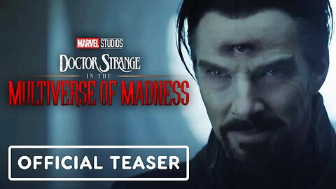 Doctor Strange in the Multiverse of Madness - Official 'Dream' Trailer (2022) Benedict Cumberbatch