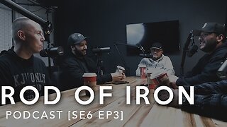 ROD OF IRON [SE6 EP03] - "Islam, Orthodox, Catholics, and Feminist"