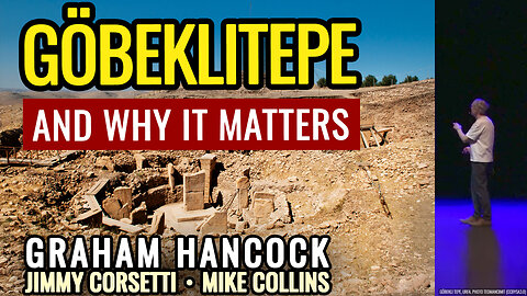 Gobekli Tepe and Why it Matters