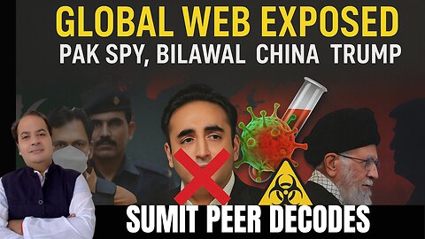 Pak Spy Busted | Bilawal Slammed | China BioPlot Leaks | Khomeini Snubs Trump | Sumit Peer