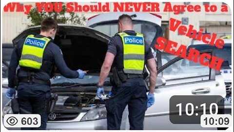 Why YOU Should NEVER Agree to a POLICE 👮‍♀️ SEARCH of Your VEHICLE! ~ by AUSSIE PREPPER