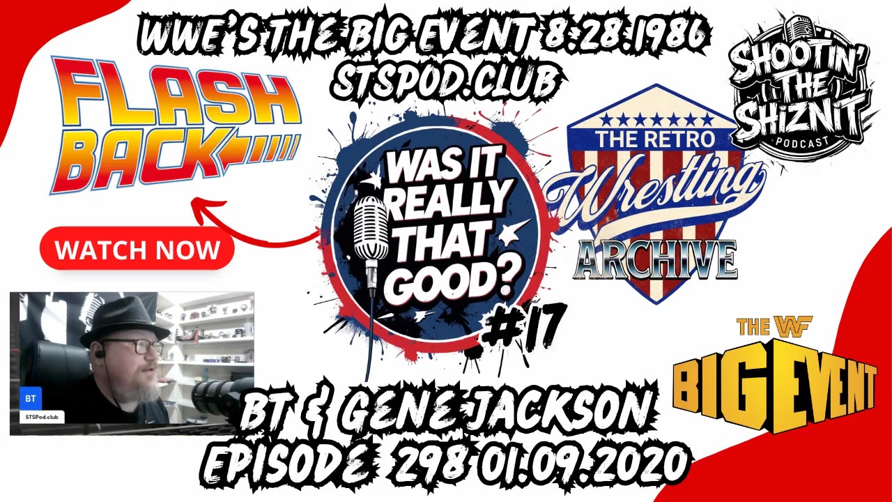 FLASHBACK FRIDAY: “Was It Really THAT Good?” Ep: 17