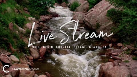 The Covering Church Sunday Service