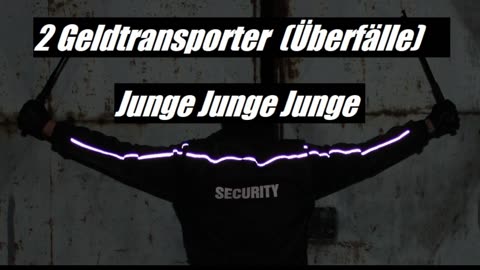 GELDTRANSPORTER ÜBERFÄLLE
