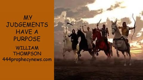 090325 MY JUDGEMENTS HAVE A PURPOSE - WILLIAM THOMPSON