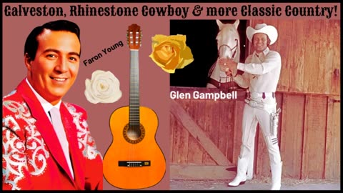 Galveston, Rhinestone Cowboy & more Classic Country by Faron Young and Glen Campbell NEW 2025!