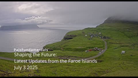 Shaping the Future: Latest Updates from the Faroe Islands