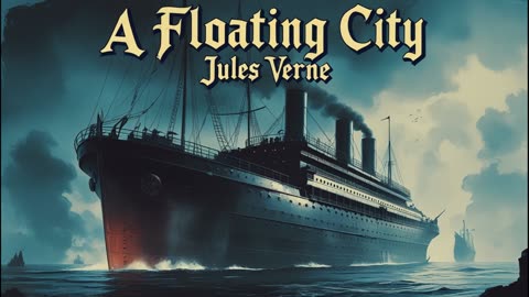 A Floating City - Jules Verne