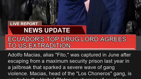 Ecuadors Top Drug Lord Agrees to US Extradition