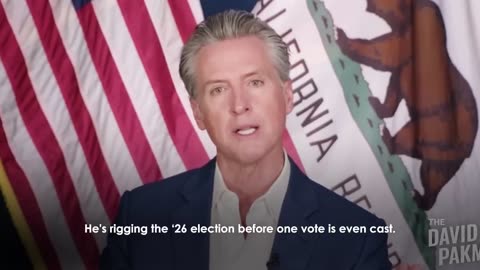 Newsom Claims Trump and Republicans Are Trying to Rig the 2026 Election