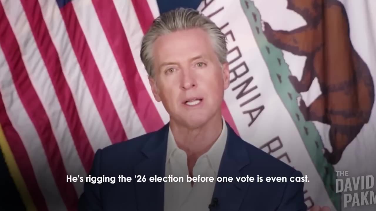 Newsom Claims Trump and Republicans Are Trying to Rig the 2026 Election