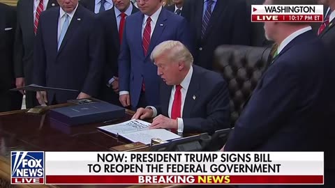 PRESIDENT DONALD TRUMP SIGNS BILL TO REOPEN THE FEDERAL GOVERNMENT