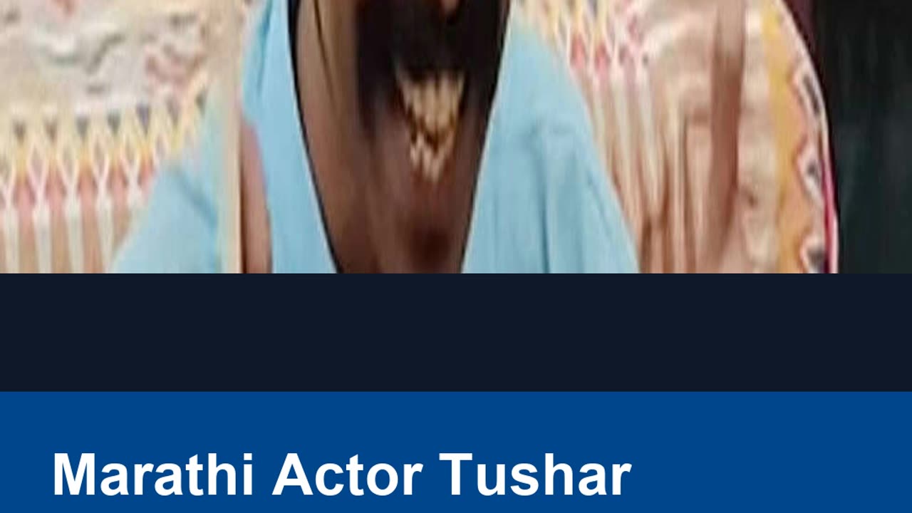 Marathi Actor Tushar Ghadigaonkar Passes Away at 34