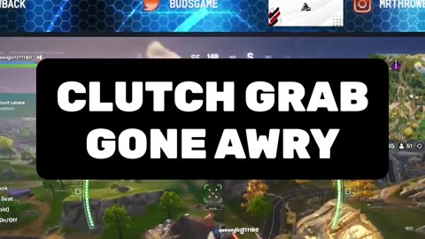 Clutch Grab and Gone Awry
