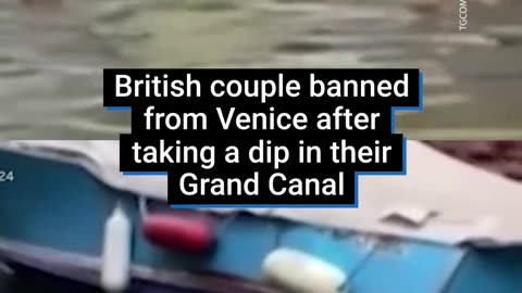 A couple have been banned from Venice after being caught swimming in its Grand Canal.