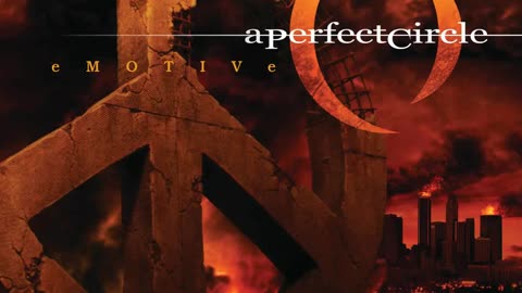 A Perfect Circle - Lets Have A War