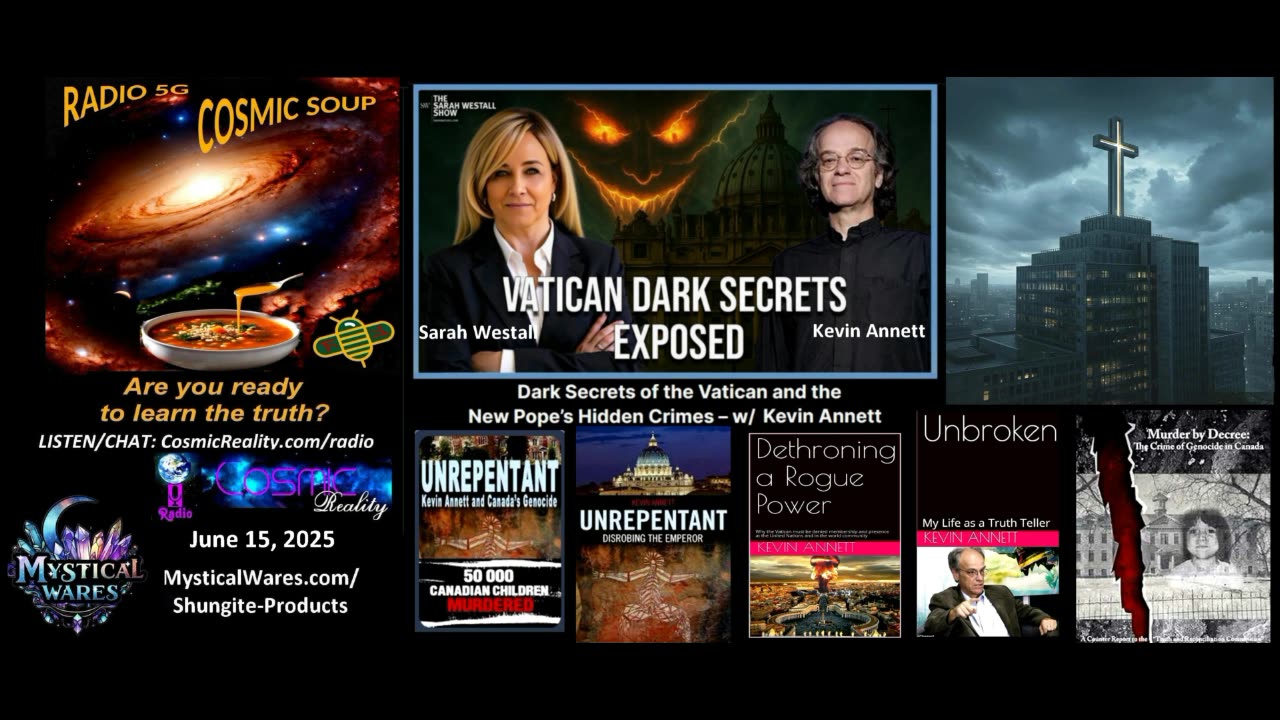 COSMIC SOUP 6/15/25 - Kevin Annett on Vatican Corporation