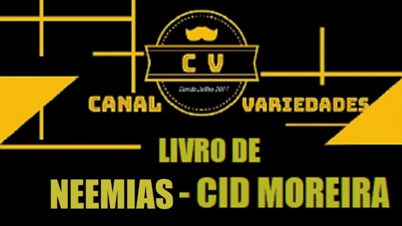 NEEMIAS por Cid Moreira