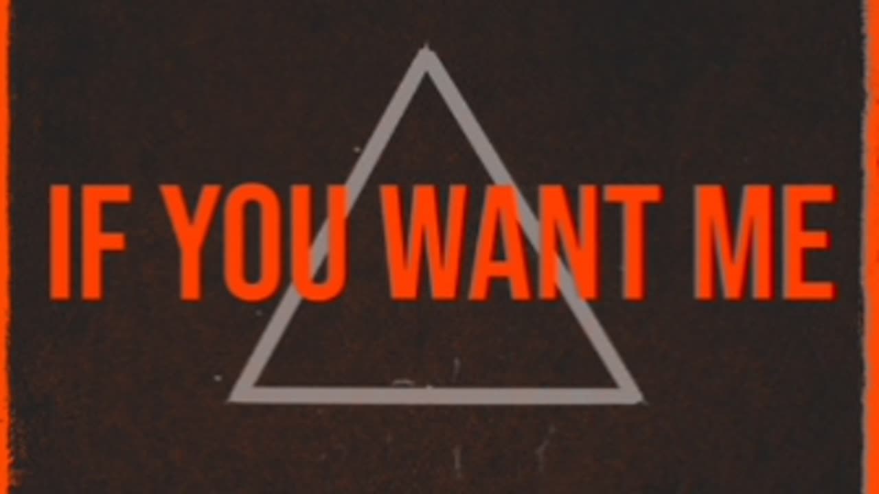 If You Want Me