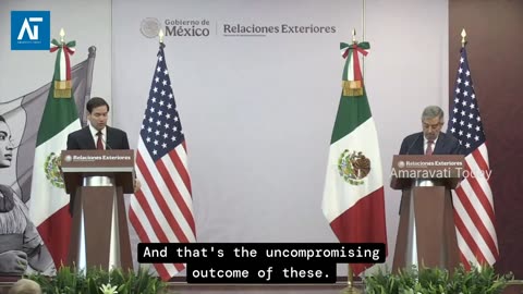 US–Mexico Security Talks: Rubio & De la Fuente Joint Press Meet | Amaravati Today
