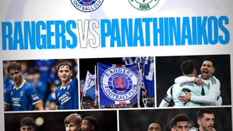 Rangers 🆚 Panathinaikos 22 July • Champions League Qualifier