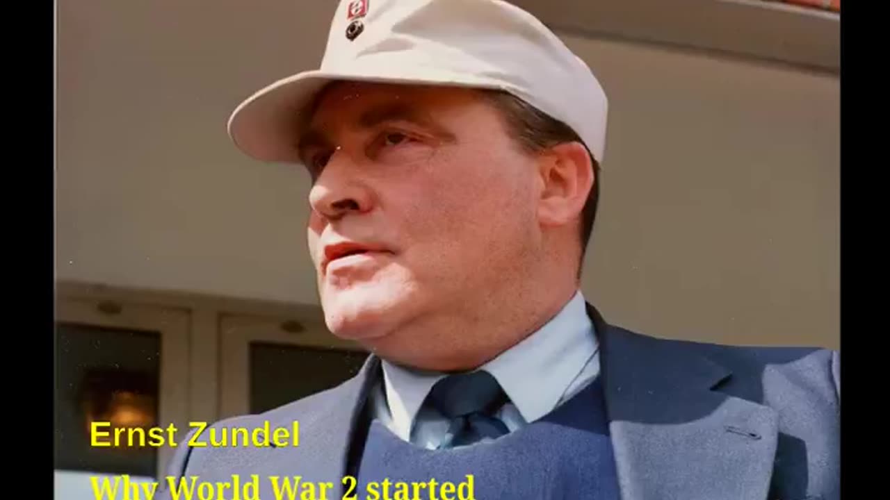 Ernst Zündel: Why WW2 Started (1994)