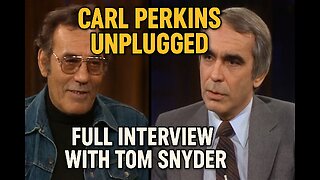 Carl Perkins Unplugged: Highlights Of His Interview with Tom Snyder (Parts 1 & 2)