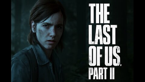 The Last of Us Part 2 Episode 1