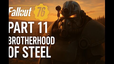 fallout 76 pc playthrough part 11 introducing the Brotherhood of Steel