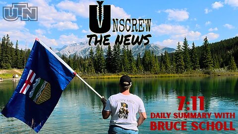 7:11 Daily | Sept 6 25 Ep# 182 | Alberta Flag Pride 4 Our New Nation