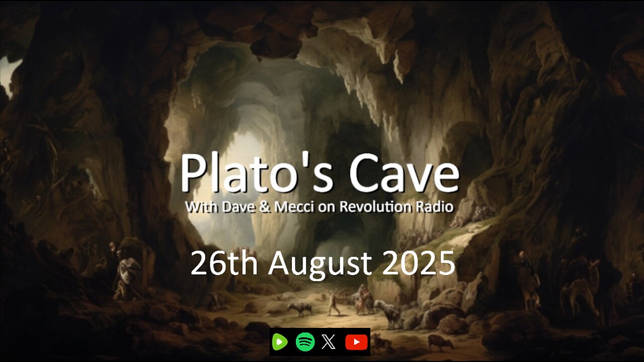 Platos Cave - 26th August 2025