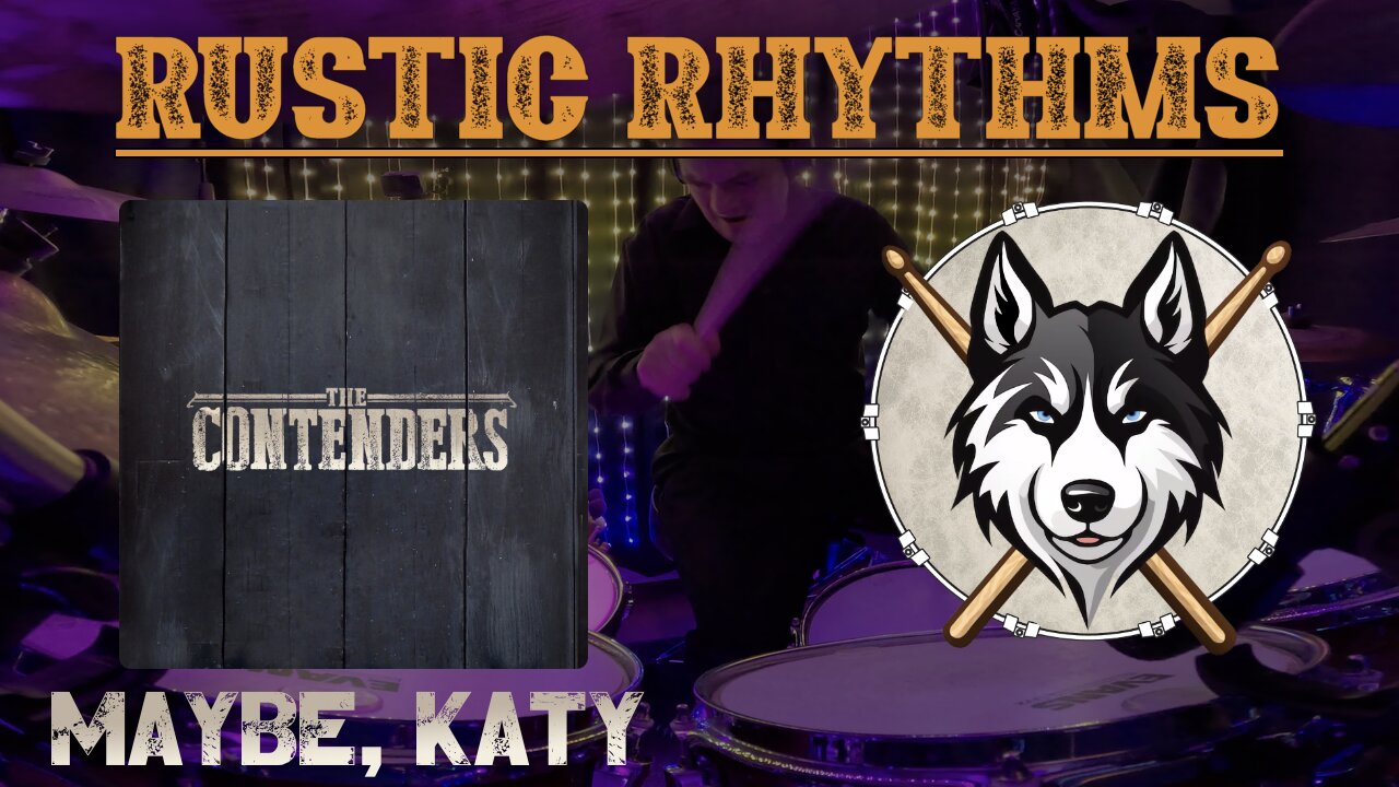 269 The Contenders - Maybe, Katy - Drum Cover