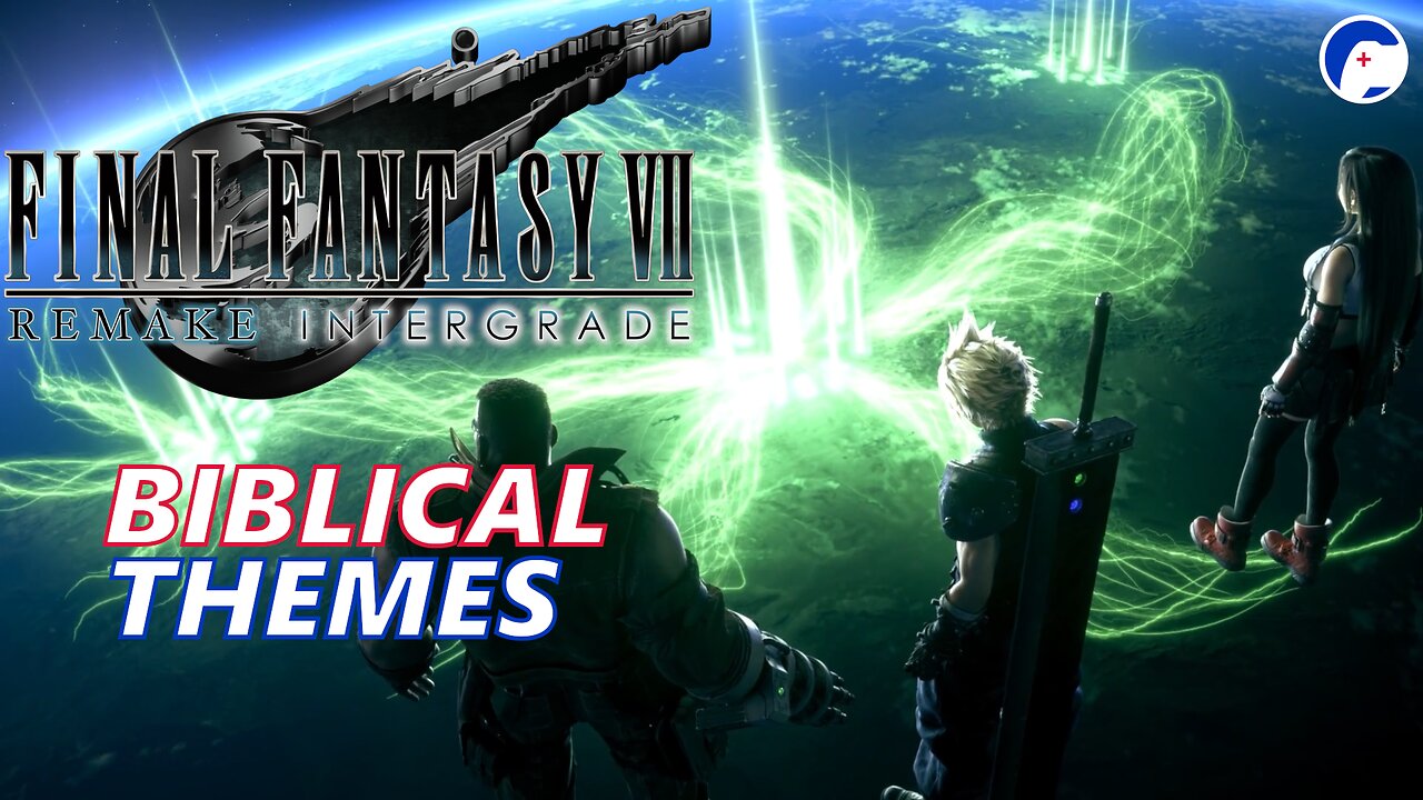 How are opposing ideas of the world remade in FINAL FANTASY VII? | Biblical Themes Pt 1