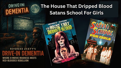 Drive-In Dementia: The House That dripped Blood & Santa's School For Girls