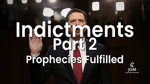 Prophecies Fulfilled—Indictments Part 2