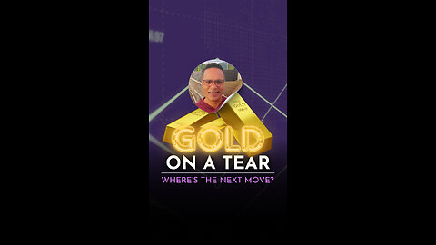 Gold on a Tear—Where’s the Next Move?