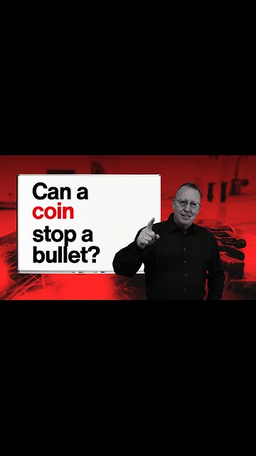 Can a Coin Stop a Bullet
