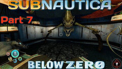 Subnautica: Below Zero Play Through - Part 7
