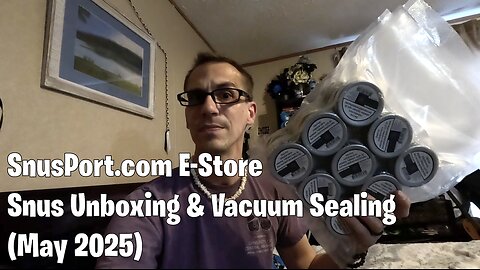 SnusPort.com E-Store (Snus Unboxing & Vacuum Sealing) / May 2025