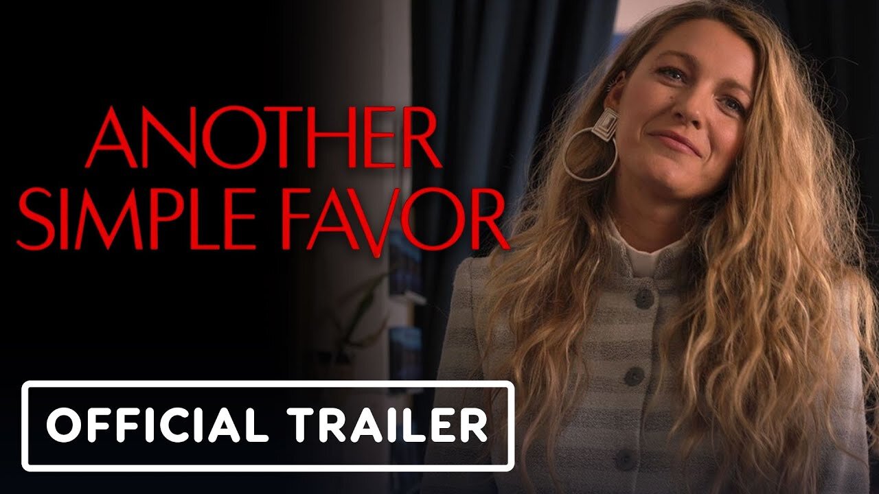 Another Simple Favor - Official Trailer (2025) Anna Kendrick, Blake Lively, Henry Golding