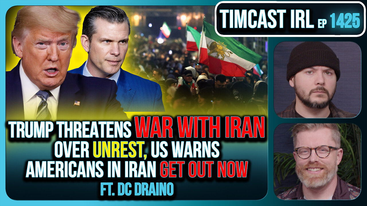 Trump Threatens WAR WITH IRAN Over Unrest, US Warns Americans In Iran GET OUT NOW | Timcast IRL