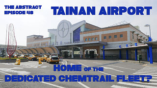 Tainan Airport: Home of the Dedicated Chemtrail Fleet?
