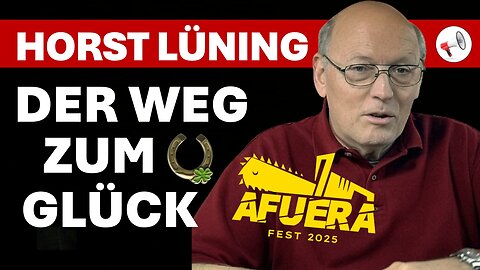 Horst Lüning: Der Weg zum Glück | Vortrag über Zufriedenheit, Freiheit & Eigenverantwortung