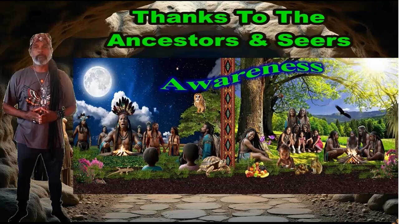 Thanks to the Ancestors and Seers