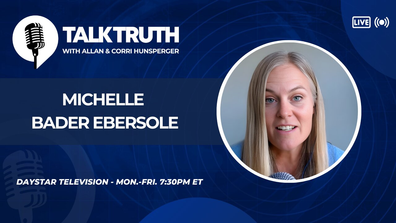 Talk Truth 12.03.25 - Michelle Bader Ebersole
