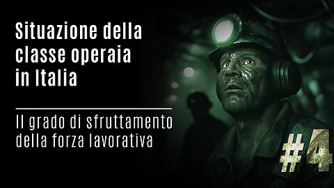 Il grado di sfruttamento della forza lavorativa [Situazione della classe operaia in Italia] #4