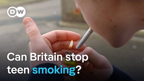 How UK lawmakers hope to create a generation of non-smokers | Focus on Europe